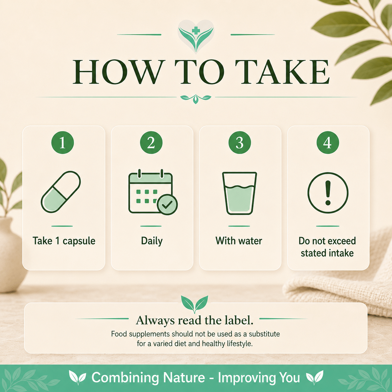 How to take the 20 Billion CFU probiotic, one capsule daily with water