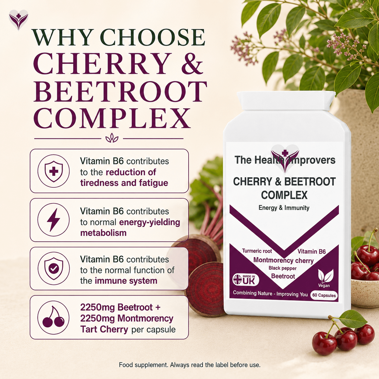 Why choose Cherry & Beetroot Complex, vitamin B6 and vitamin C contribute to normal energy-yielding metabolism and the reduction of tiredness, and vitamin C to normal immune function, with Montmorency cherry and beetroot