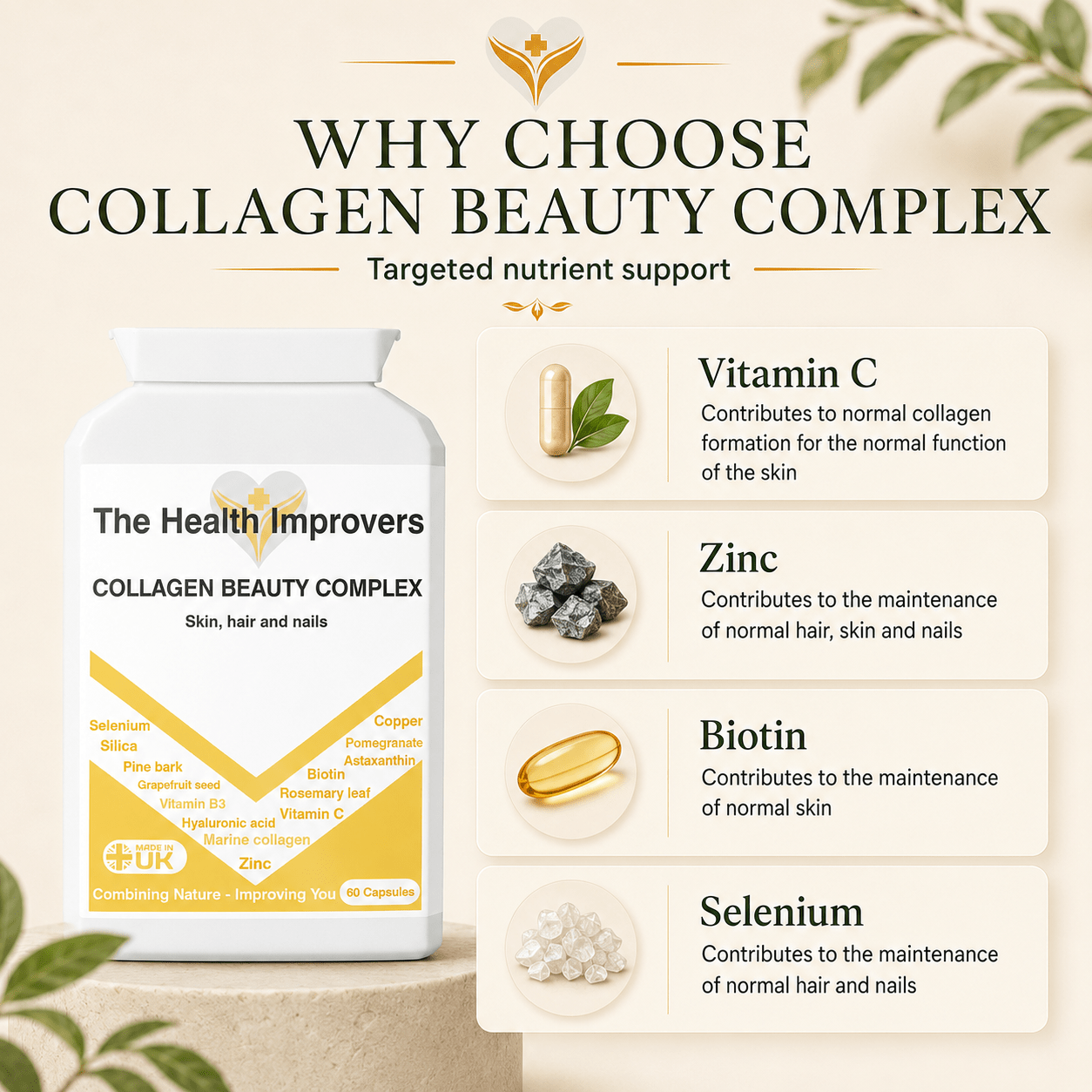 Why choose Collagen Beauty Complex, vitamin C contributes to normal collagen formation for the normal function of skin, zinc to normal skin, hair and nails and biotin to normal skin and hair, with marine collagen and hyaluronic acid